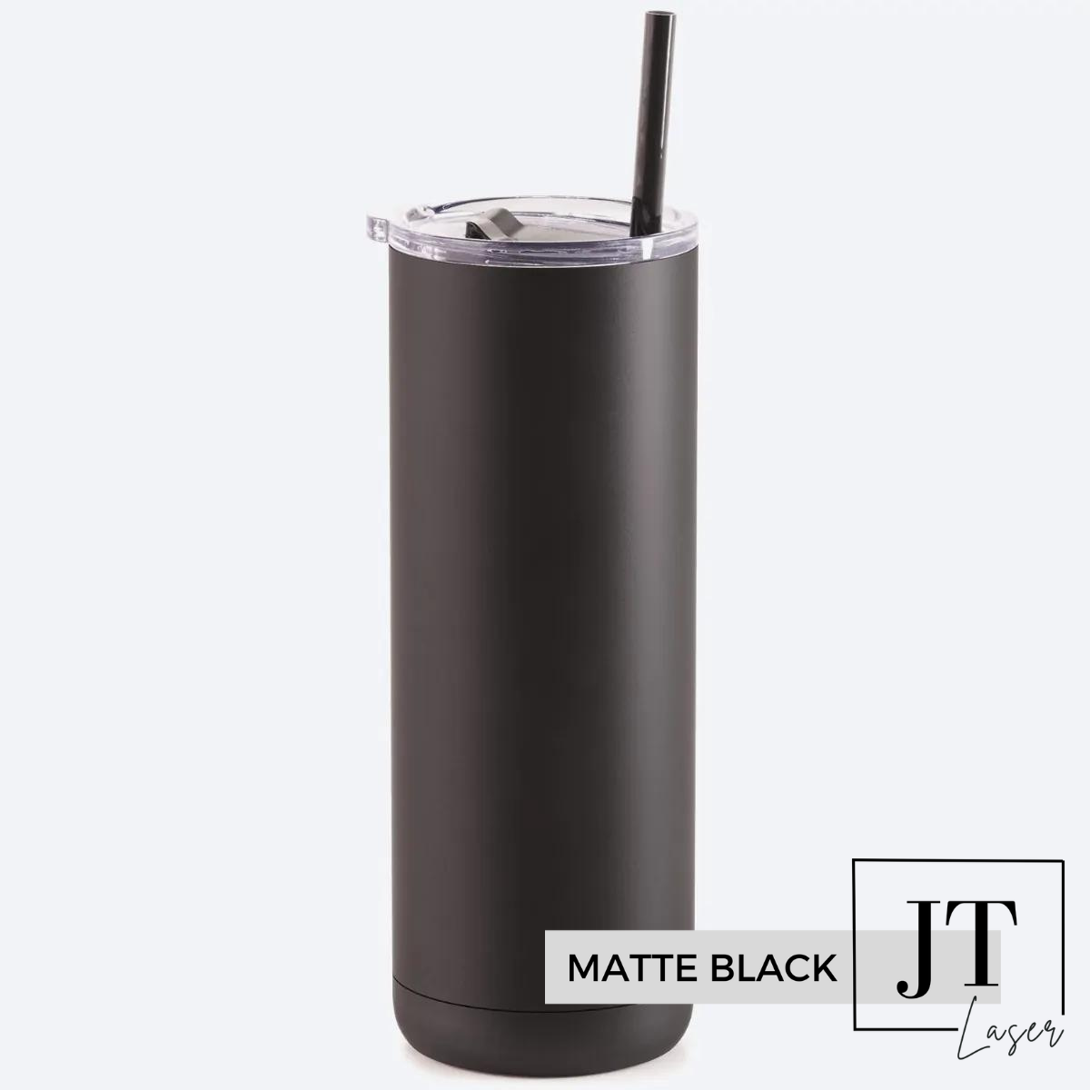 Personalized 20 Oz. Slim Tumbler: MATTE BLACK – JT Laser Engraving